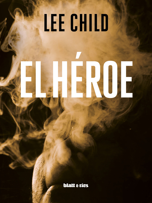 Title details for El héroe by Lee Child - Wait list
